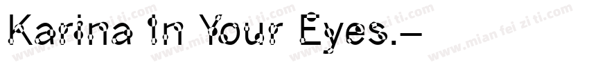Karina In Your Eyes.字体转换